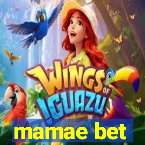 mamae bet